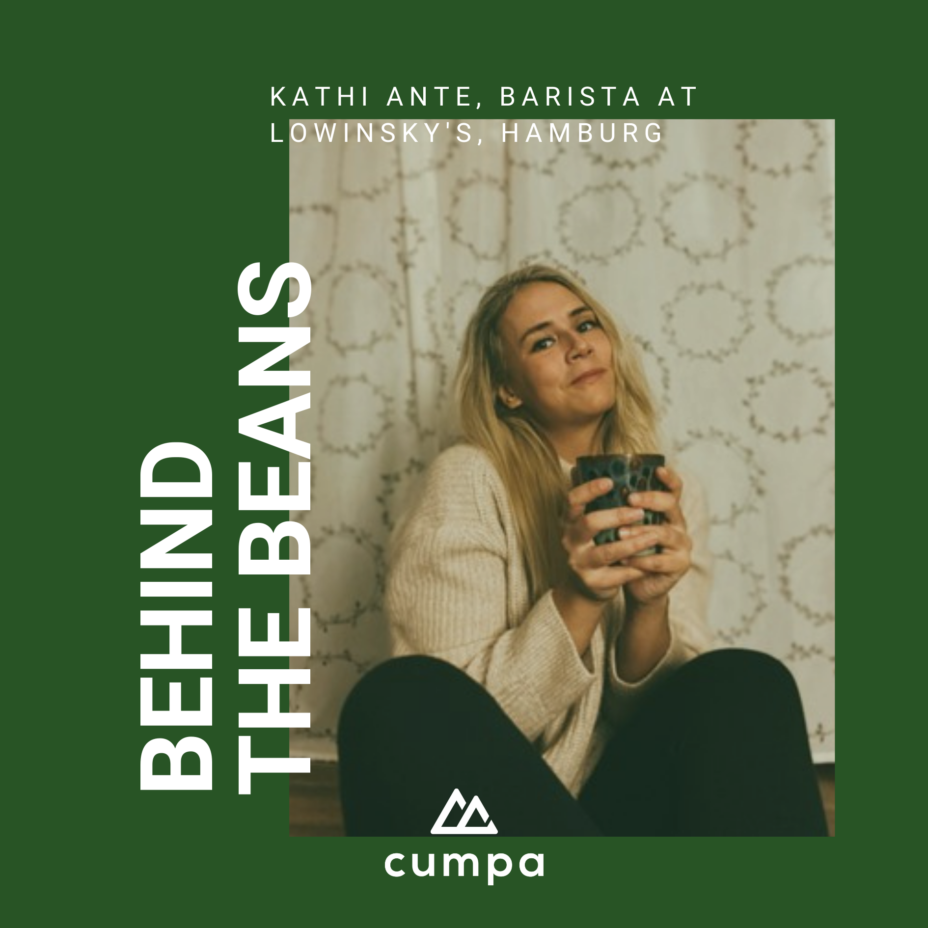 Kathi Ante - Behind the Beans